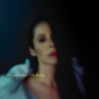 Nerina Pallot - Oh Berlin