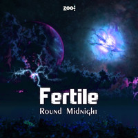 Fertile - Round Midnight
