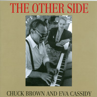 Eva Cassidy, Chuck Brown - The Other Side (Edited Version)