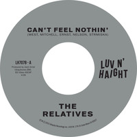 The Relatives - Can't Feel Nothin' B/W No Man Is an Island