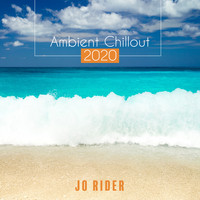 Jo Rider - Ambient Chillout 2020