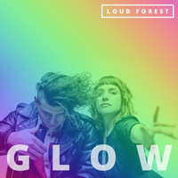 Loud Forest - Glow