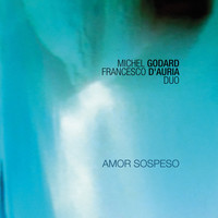 Michel Godard, Francesco D'Auria - Amor sospeso