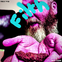 Beardyman - Filth (Explicit)