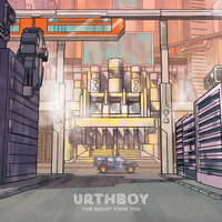 Urthboy - The Night Took You