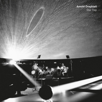 Arnold Dreyblatt - Star Trap