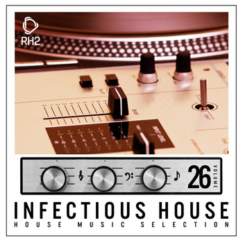 Various Artists - Infectious House, Vol. 26 (Explicit)