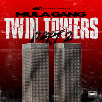 Mula Gang - Twin Towers Part 2 (Explicit)