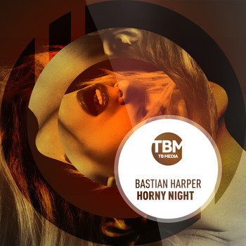 Bastian Harper - Horny Night