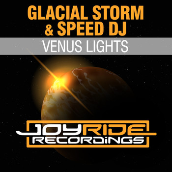 Glacial Storm & Speed DJ - Venus Lights
