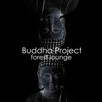 Buddha Project - Forest Lounge