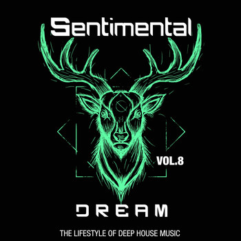 Various Artists - Sentimental Dream, Vol. 8 (The Lifestyle of Deep House Music)