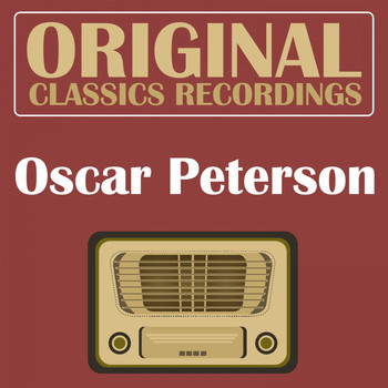 Oscar Peterson - Original Classics Recording