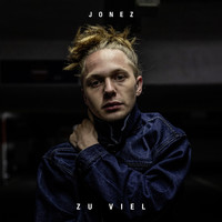 Jonez - Zu viel (Explicit)