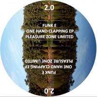 Funk E - One Hand Clapping EP