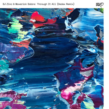 DJ Zinc / Maverick Sabre - Through It All (Hedex Remix)
