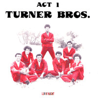 Turner Brothers - Act 1