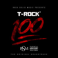 T-Rock - 100 (Original Soundtrack) (Explicit)