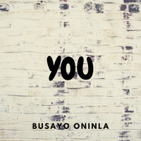 Busayo Oninla / - You