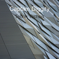 Captain Diggity / - Techn Techno