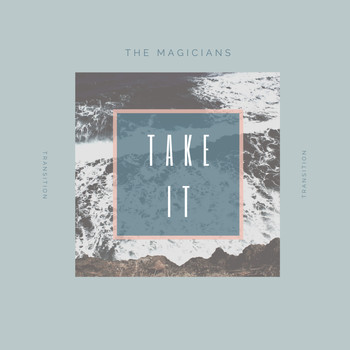 The Magicians / - Take It