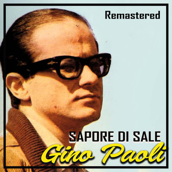 Gino Paoli - Sapore di sale (Remastered)