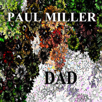 Paul Miller - Dad