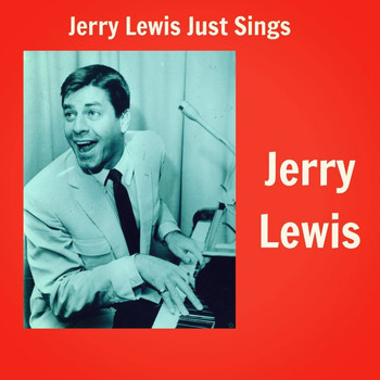 Jerry Lewis - Jerry Lewis Just Sings