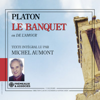 Michel Aumont - Platon - Le banquet