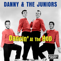 Danny & The Juniors - Dancin' At The Hop