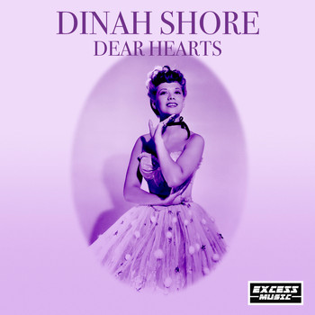 Dinah Shore - Dear Hearts