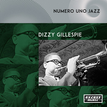 Dizzy Gillespie - Numero Uno Jazz