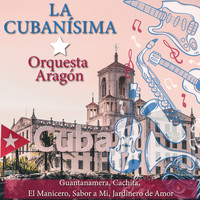 Orquesta Aragón - La Cubanísima
