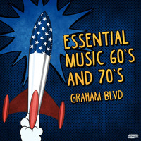 Graham Blvd - Essential Music 60s and 70s