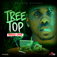 Madd One - Tree Top