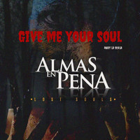 Rudy La Scala - Give Me Your Soul