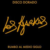 Los Kjarkas - Disco Dorado (Rumbo al Medio Siglo)