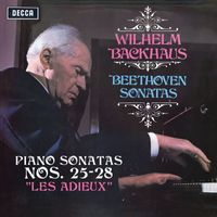 Wilhelm Backhaus - Beethoven: Piano Sonatas Nos. 25, 26 “Les Adieux”, 27 & 28 (Stereo Version)
