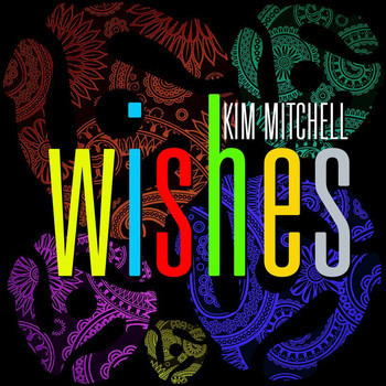 Kim Mitchell - WISHES