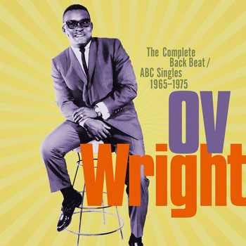 O.V. Wright - The Complete Back Beat / ABC Singles 1965-1975