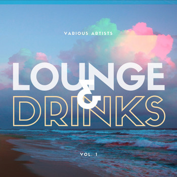 Various Artists - Lounge & Drinks, Vol. 1