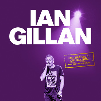 Ian Gillan - Contractual Obligation: Live in St. Petersburg