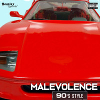 Malevolence - 90's Style (Explicit)