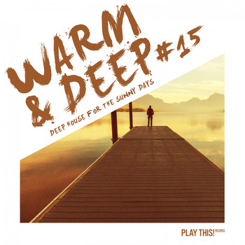 Various Artists - Warm & Deep #15: Deep House for the Sunny Days