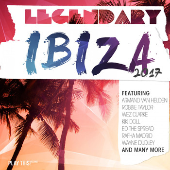 Various Artists - Legendary Ibiza 2017
