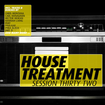 Various Artists - House Treatment - Session Thirty Two