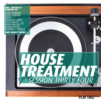 Various Artists - House Treatment: Session Thirty Four