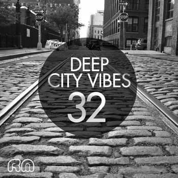 Various Artists - Deep City Vibes, Vol. 32
