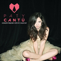 Paty Cantú - Corazón Bipolar (Edición Especial)