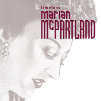 Marian McPartland - Timeless: Marian McPartland